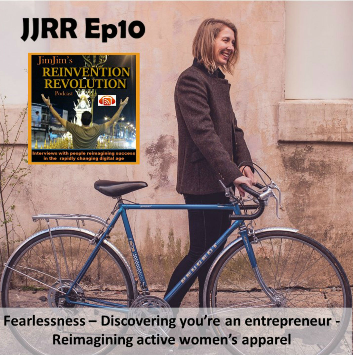 Read more about the article JJRR Ep10 Fearlessness – Discovering you’re an entrepreneur – Reimagining women’s active apparel
