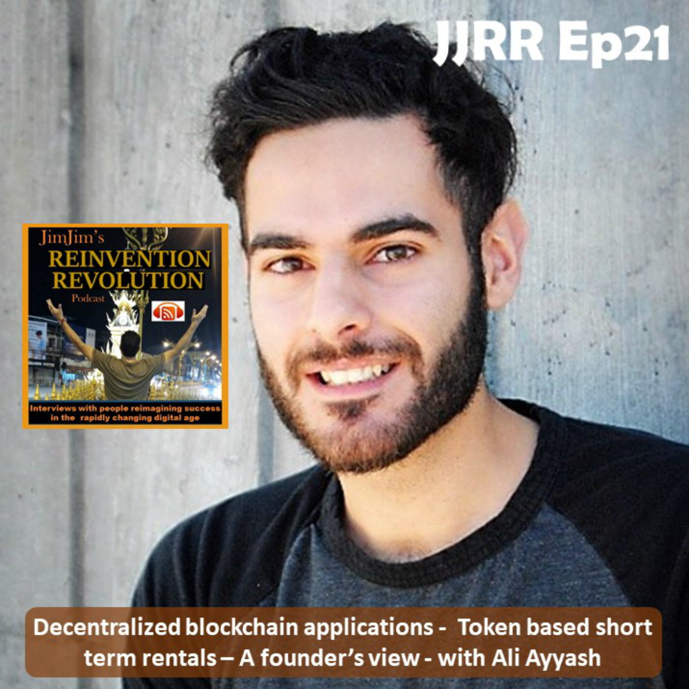 Read more about the article JJRR Ep21 Decentralized blockchain applications – Token based short term rentals – A founder’s view – with Ali Ayyash
