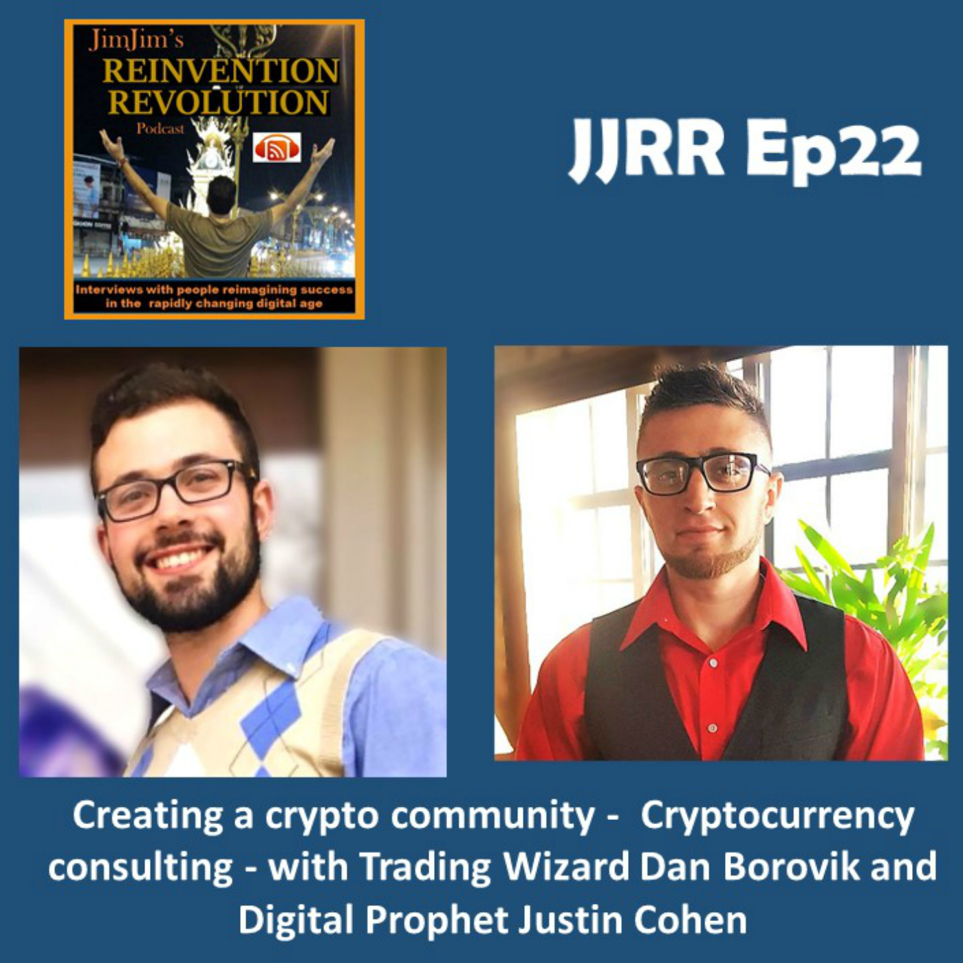 Read more about the article JJRR Ep22 Creating a crypto community – Cryptocurrency consulting – with Trading Wizard Dan Borovik and Digital Prophet Justin Cohen