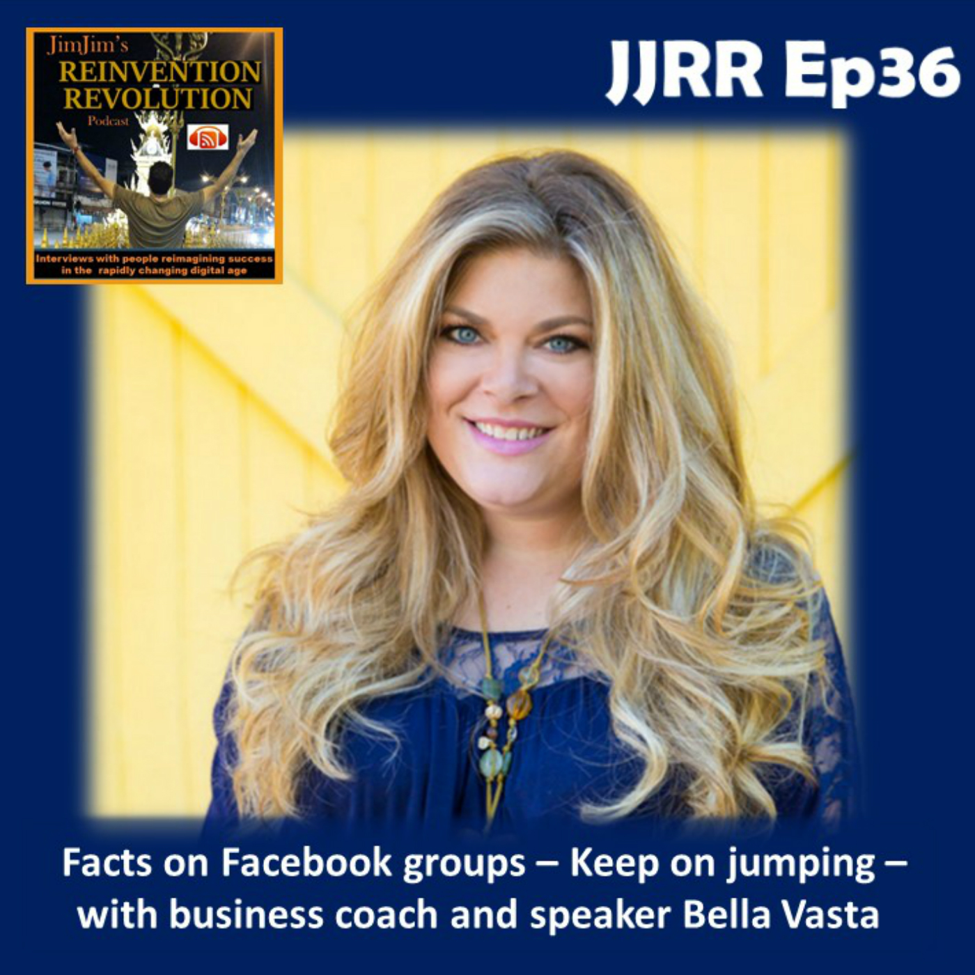Read more about the article JJRR Ep36 Facts on Facebook groups – Keep on jumping – with business coach and speaker Bella Vasta