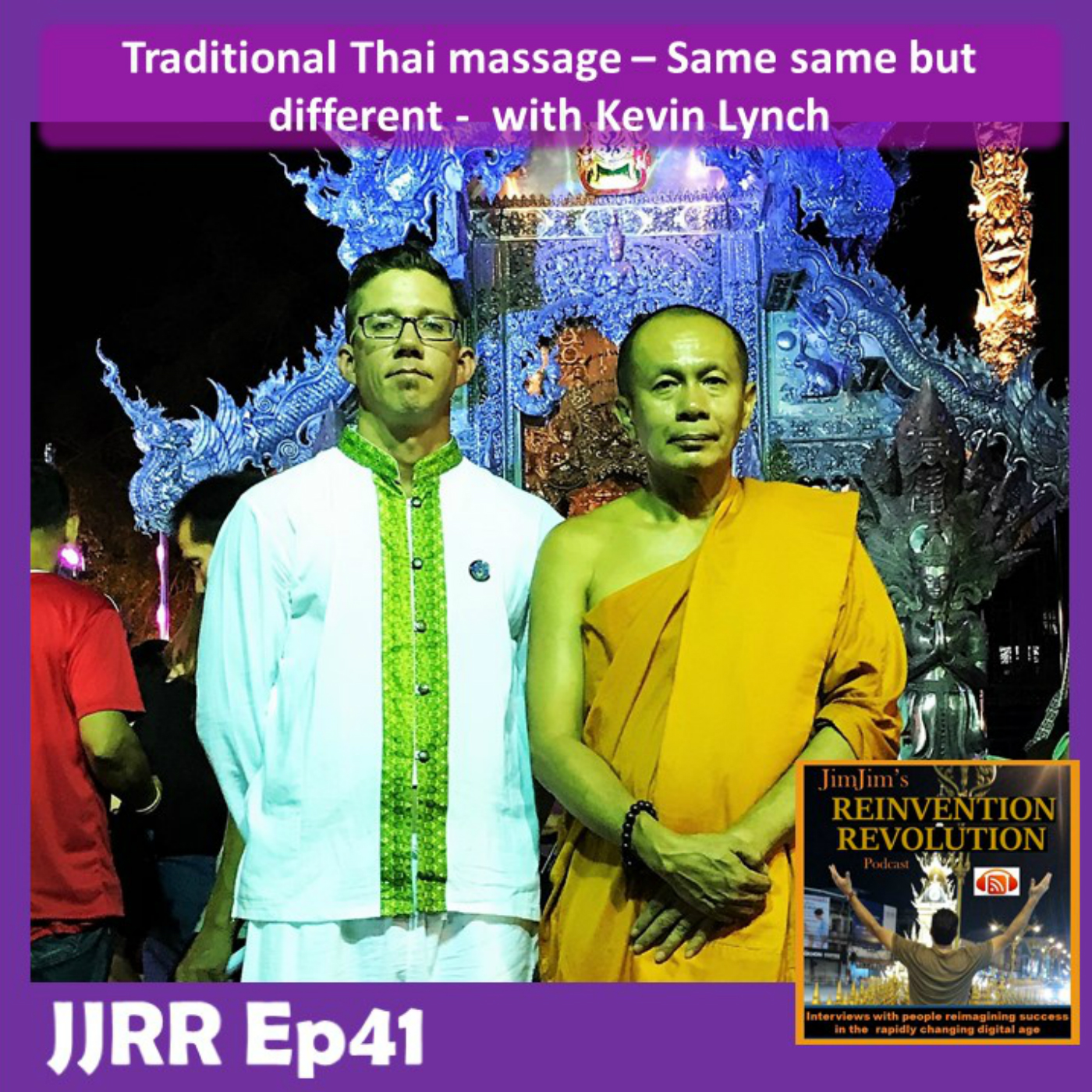 Read more about the article JJRR Ep41 Traditional Thai massage – Same same but different – with Kevin Lynch