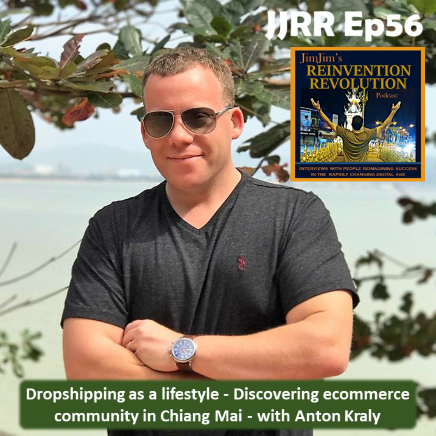 Read more about the article JJRR 56 Dropshipping as a lifestyle – Discovering ecommerce community in Chiang Mai – with  Anton Kraly