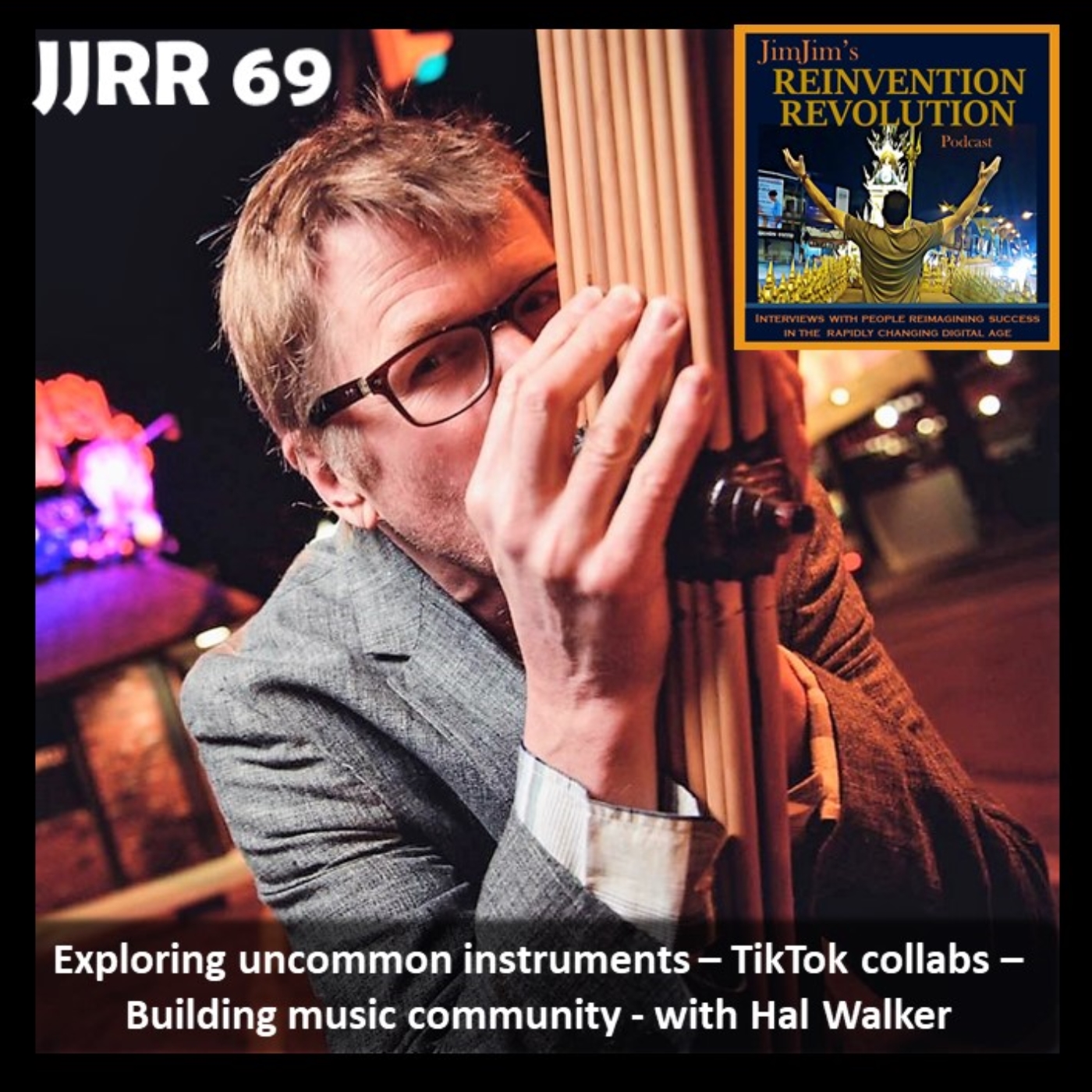 Read more about the article JJRR 69 Exploring uncommon instruments – TikTok collabs – Building music community – with Hal Walker