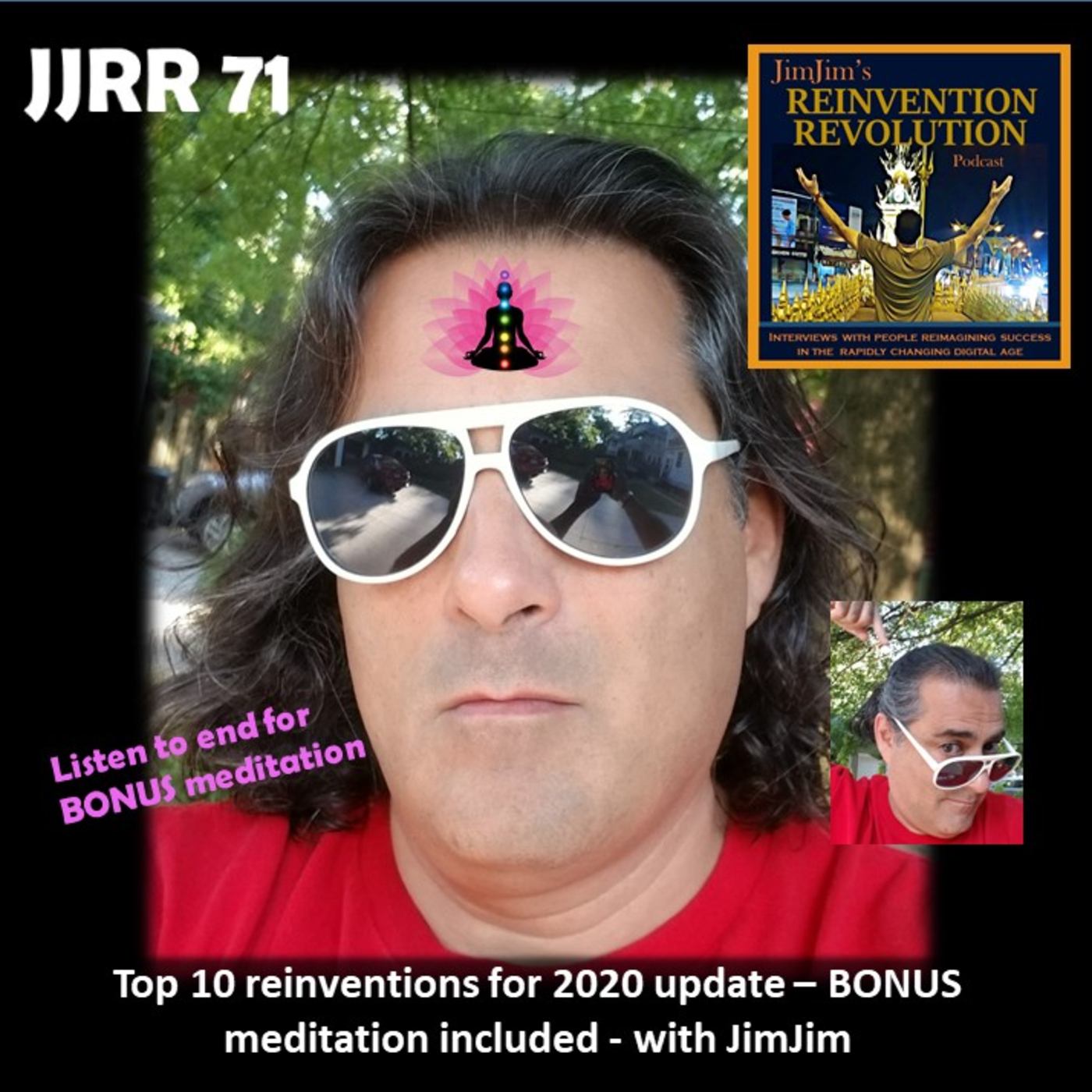 Read more about the article JJRR 71 Top 10 Reinventions for 2020 mid year update – BONUS meditation included – with JimJim