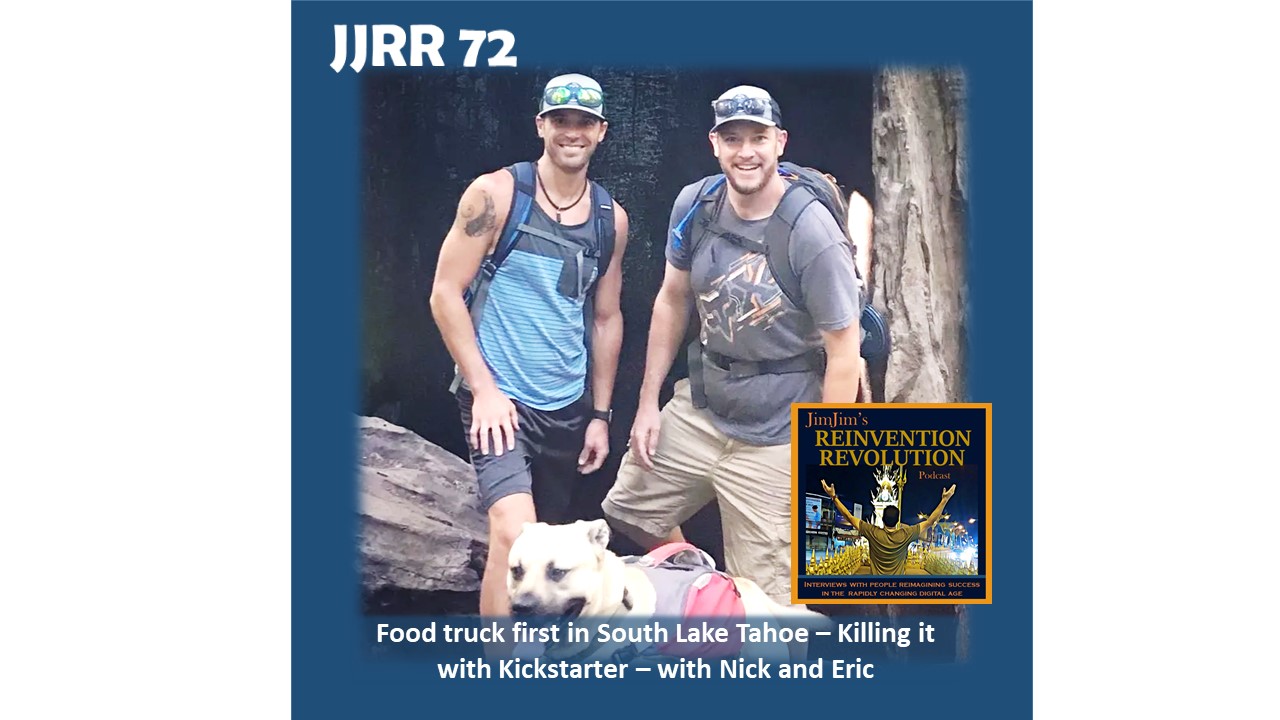 Read more about the article JJRR 72 Food truck first in South Lake Tahoe – Killing it with Kickstarter – with Nick and Eric