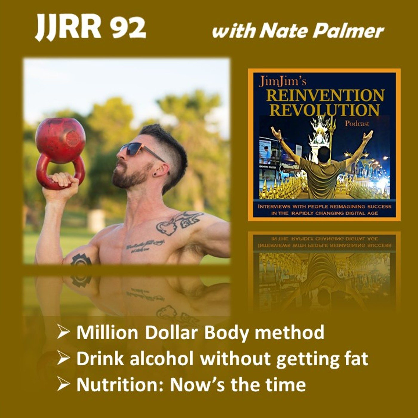 Read more about the article JJRR 92 Million Dollar Body – Drink alcohol without getting fat – Nutrition now  – with Nate Palmer