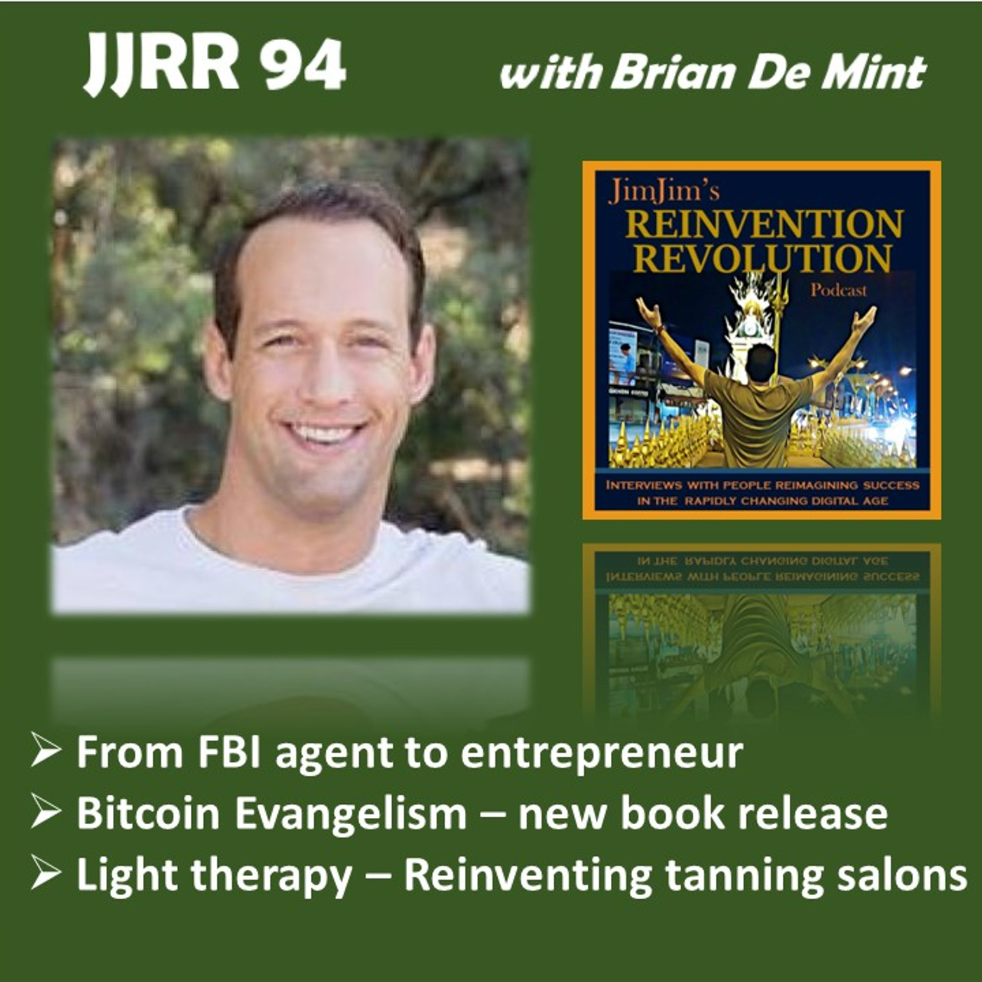 Read more about the article JJRR 94 – From FBI agent to entrepreneur – Bitcoin Evangelism – Light Therapy – with Brian De Mint
