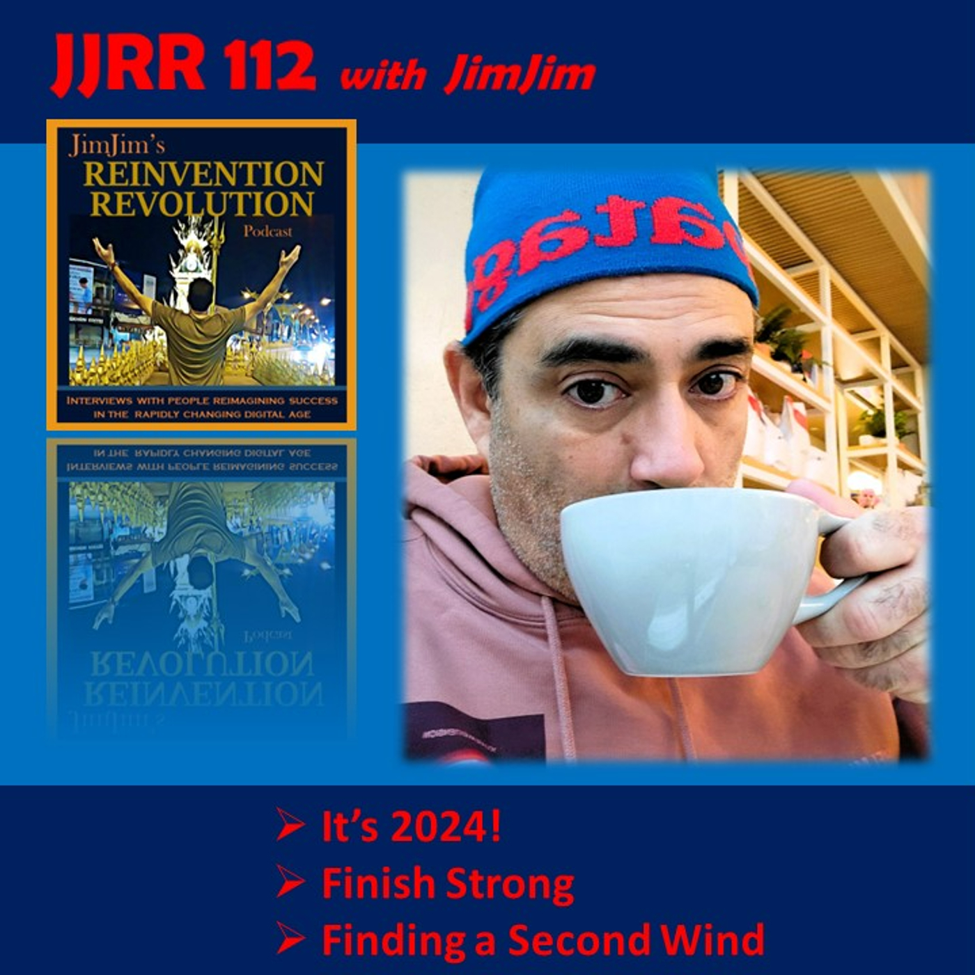 Read more about the article JJRR 112 It’s 2024! – Finishing Strong – Finding a Second Wind – with JimJim