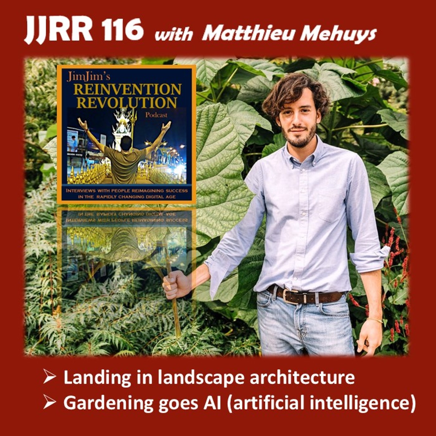 Read more about the article JJRR 116 Landing in landscape architecture – Gardening goes AI (artificial intelligence) – with Matthieu Mehuys