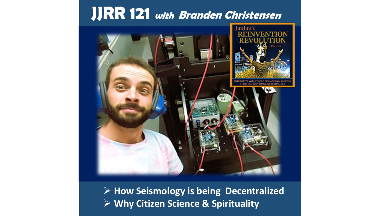 Read more about the article JJRR 121 How Seismology is Decentralized – Citizen Science & Spirituality –  Podfest Asia returns to Manila April 1 – with Branden Christensen