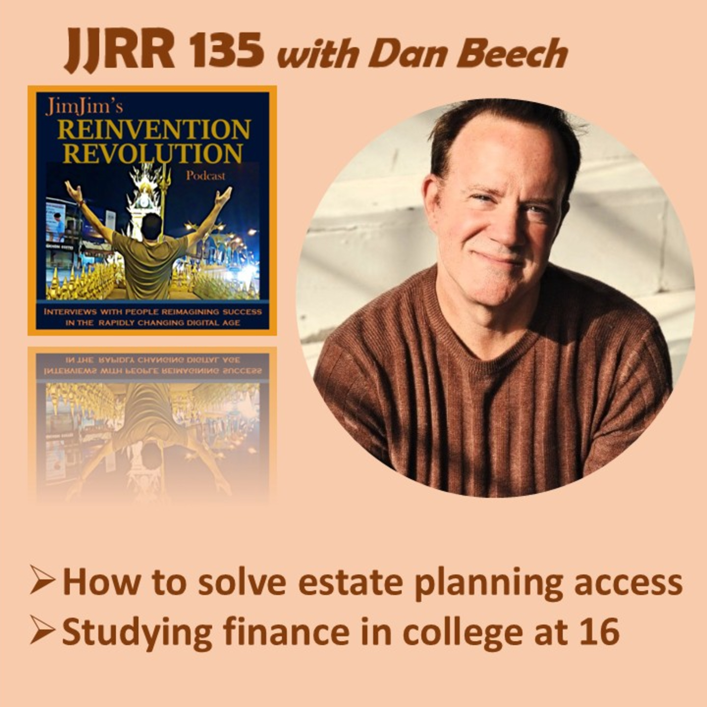 Read more about the article JJRR 135 What is the estate planning access gap and how to close it – with Dan Beech