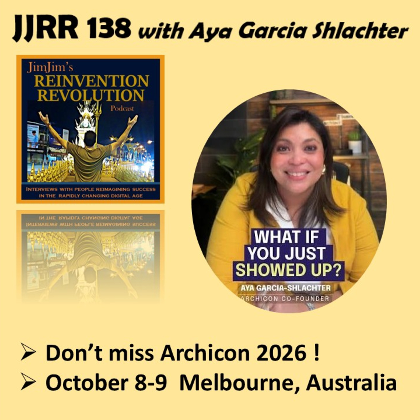 Read more about the article JJRR 138 Don’t miss Archicon 2026 Oct 8-9 Melbourne Australia – with Aya Garcia Shlachter
